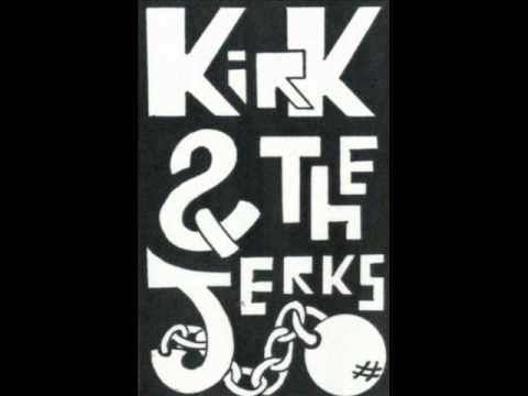 Kirk & The Jerks - To Hell With Them All