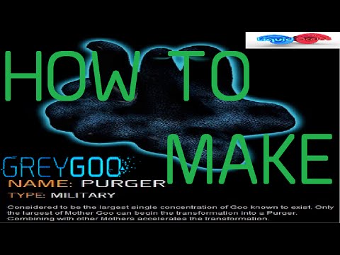 Grey Goo: Tutorial On How to Build A PURGER for GOO Faction in Grey GOO Video