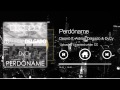 Deorro feat. Adrian Delgado & DyCy - Perdóname ...