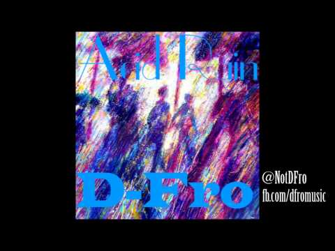 D-Fro - Acid Rain (Chance the Rapper Remix) (Prod. by Jake One)