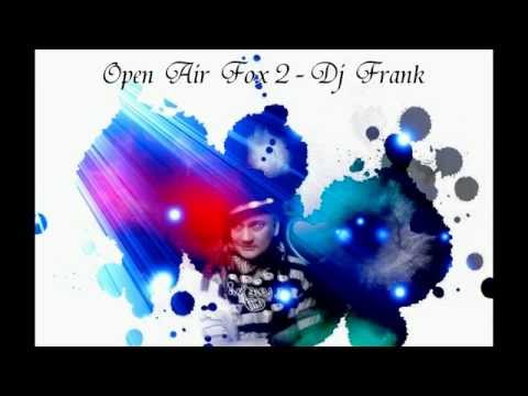 Open Air Fox 2 - DJ  Frank 2015