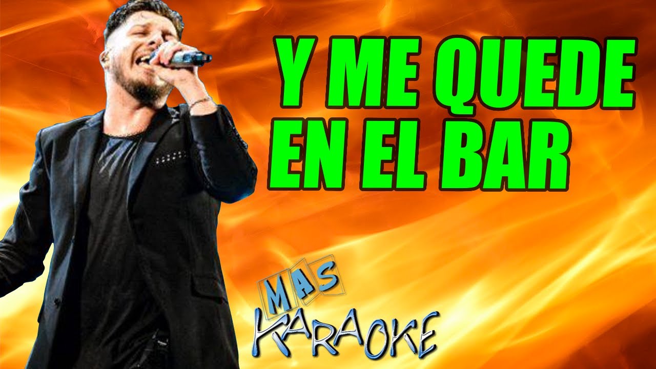 Y Me Quede En El Bar