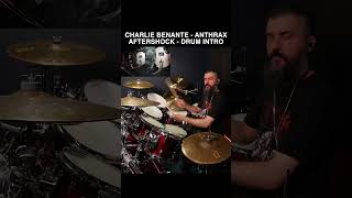 AFTERSHOCK - DRUM INTRO - ANTHRAX - CHARLIE BENANTE