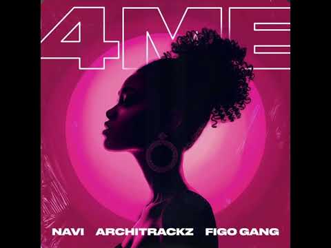 NAVI - 4ME Ft. Architrackz, Figo Gang