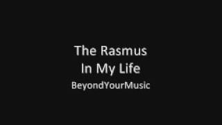 The Rasmus - In My Life