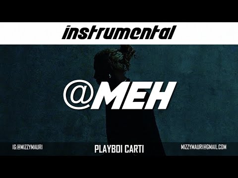 Playboi Carti - @ MEH (INSTRUMENTAL) *reprod*
