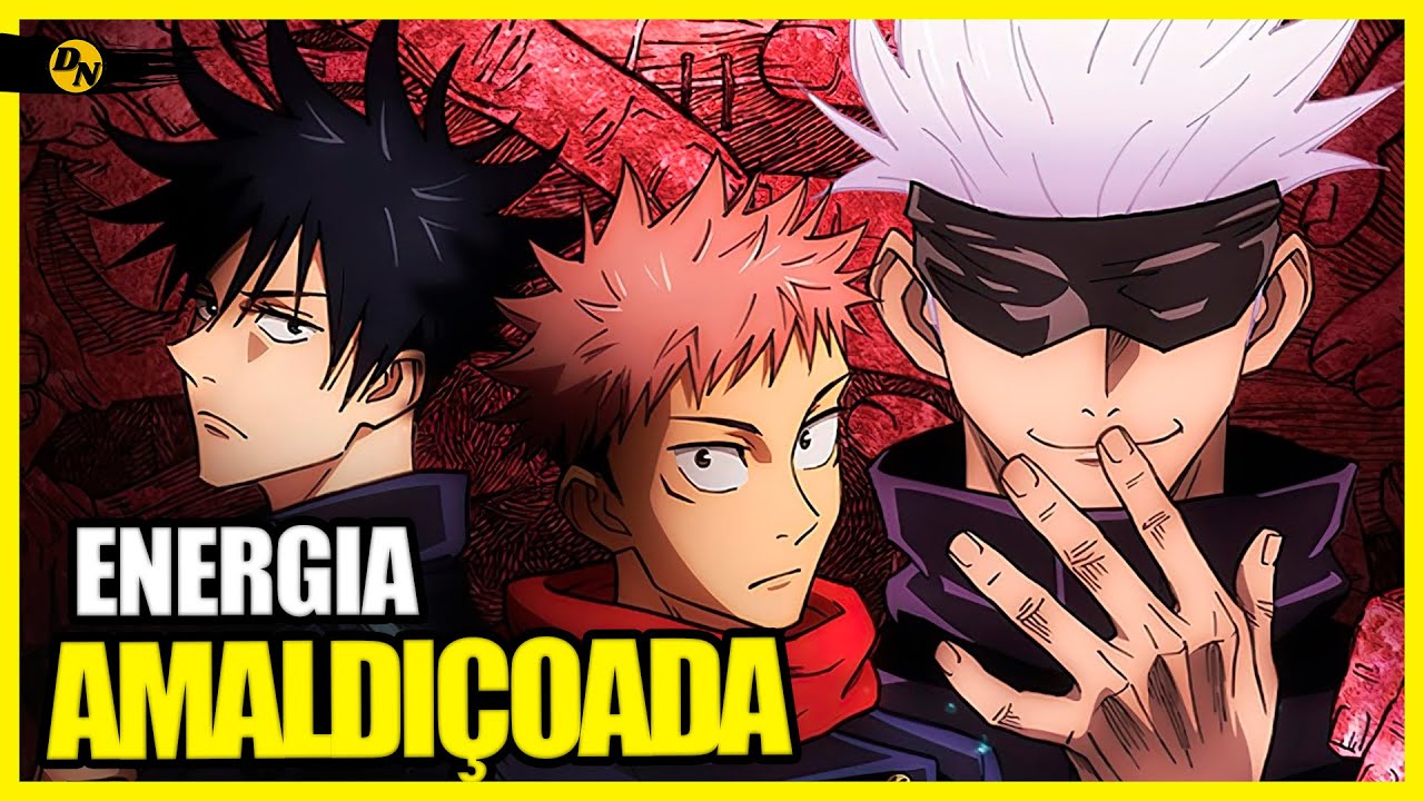 ENERGIA AMALDIÇOADA como funciona o sistema de poder de Jujutsu Kaisen