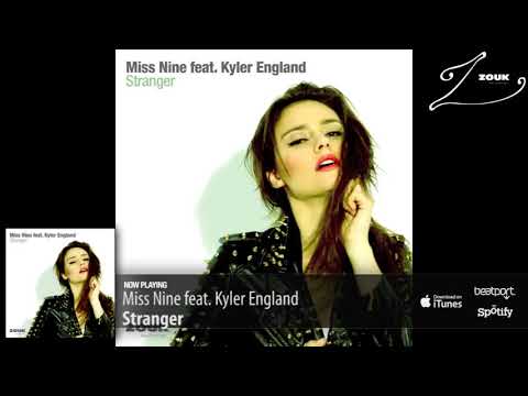 Miss Nine feat. Kyler England - Stranger (Original Mix)