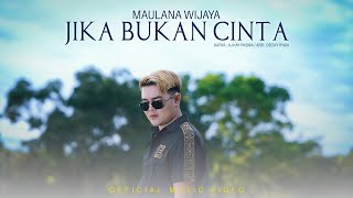 Download lagu Maulana Wijaya - Jika Bukan Cinta mp3 Download lagu Maulana Wijaya - Jika Bukan Cinta mp3