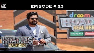 Roadies Real Heroes - Full Episode 23 - Milinds Ul