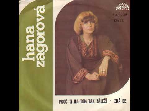 Hana Zagorová - Zdá se (8.11.1977, vydáno 1978)