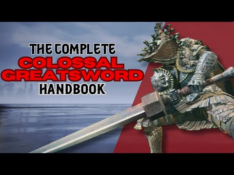 The Complete Handbook to Colossal Greatswords | Elden Ring PvP Weapon Guide