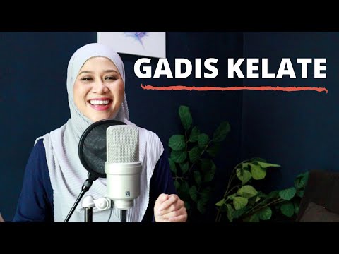 GADIS KELATE | OST MAEL TOTEY (Cover By Akma Abdullah)
