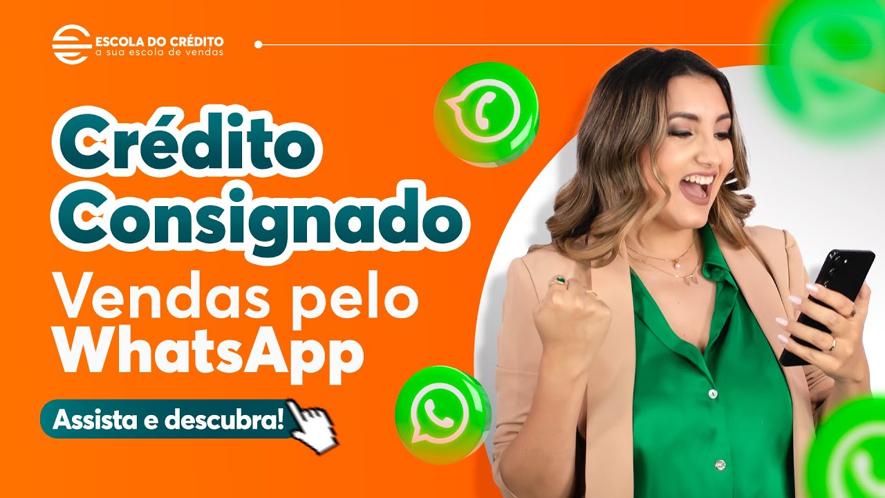 COMO VENDER CRÉDITO CONSIGNADO PELO WHATSAPP?