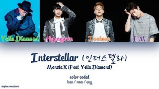 Monsta X (몬스타엑스) – Interstellar (인터스텔라) (Feat. Yella Diamond) (Color Coded Han/Rom/Eng Lyrics)