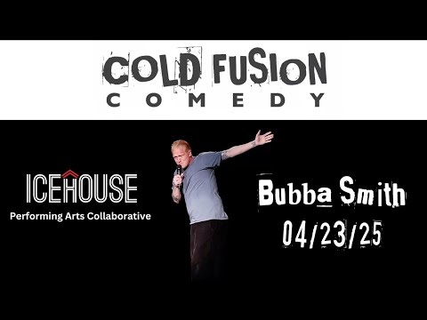 Bubba Smith, Cold Fusion Comedy Stand-up
