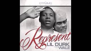 [NEW] #REPRESENT - LIL DURK feat. WALE