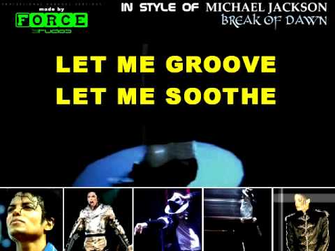 Michael Jackson-Break Of Dawn Karaoke