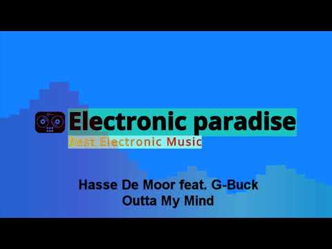 Hasse De Moor feat. G-Buck - Outta My Mind