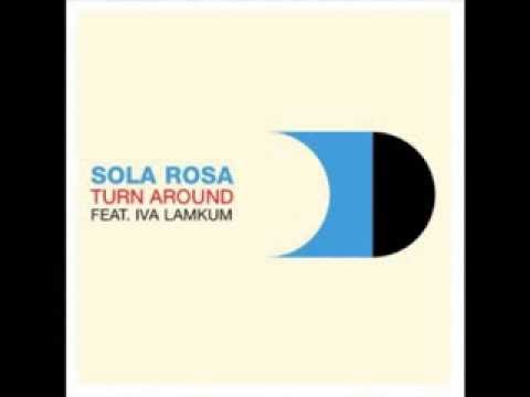 Sola Rosa - Turn Around Feat. Iva Lamkum (Suff Daddy Remix)