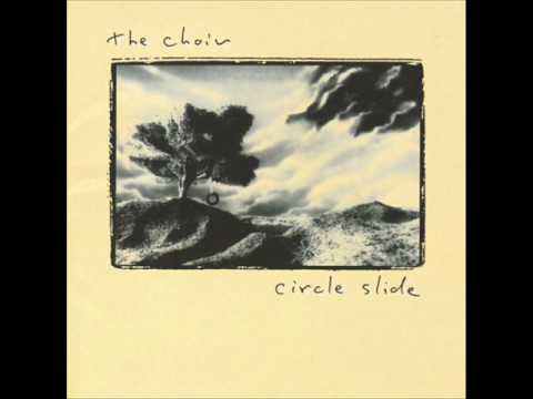 The Choir - 7 - Blue Skies - Circle Slide (1990)