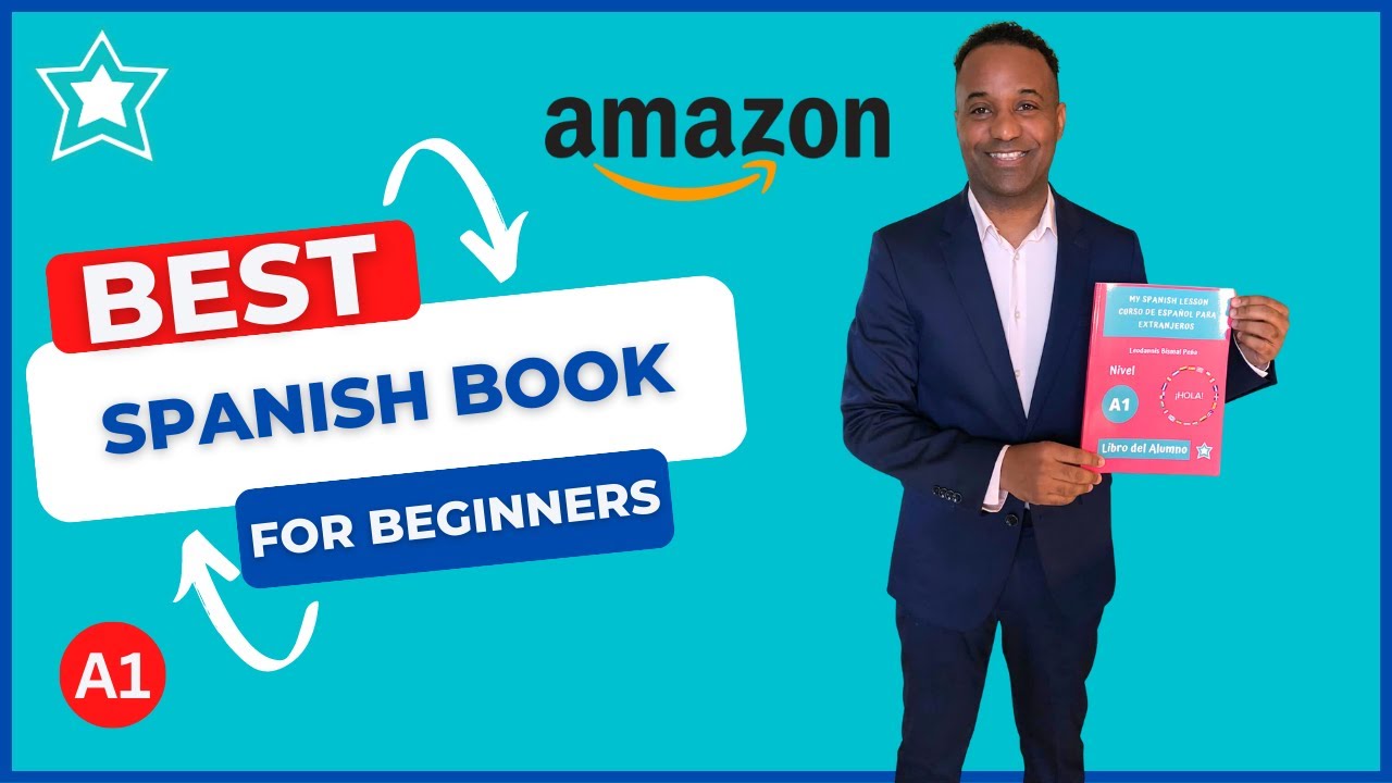 EL MEJOR LIBRO DE ESPANOL PARA PRINCIPIANTES / THE BEST SPANISH BOOK FOR BEGINNERS