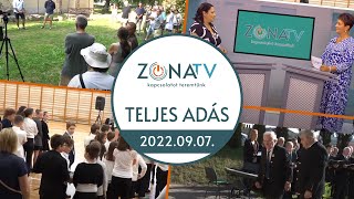 ZónaTV – TELJES ADÁS – 2022.09.07.