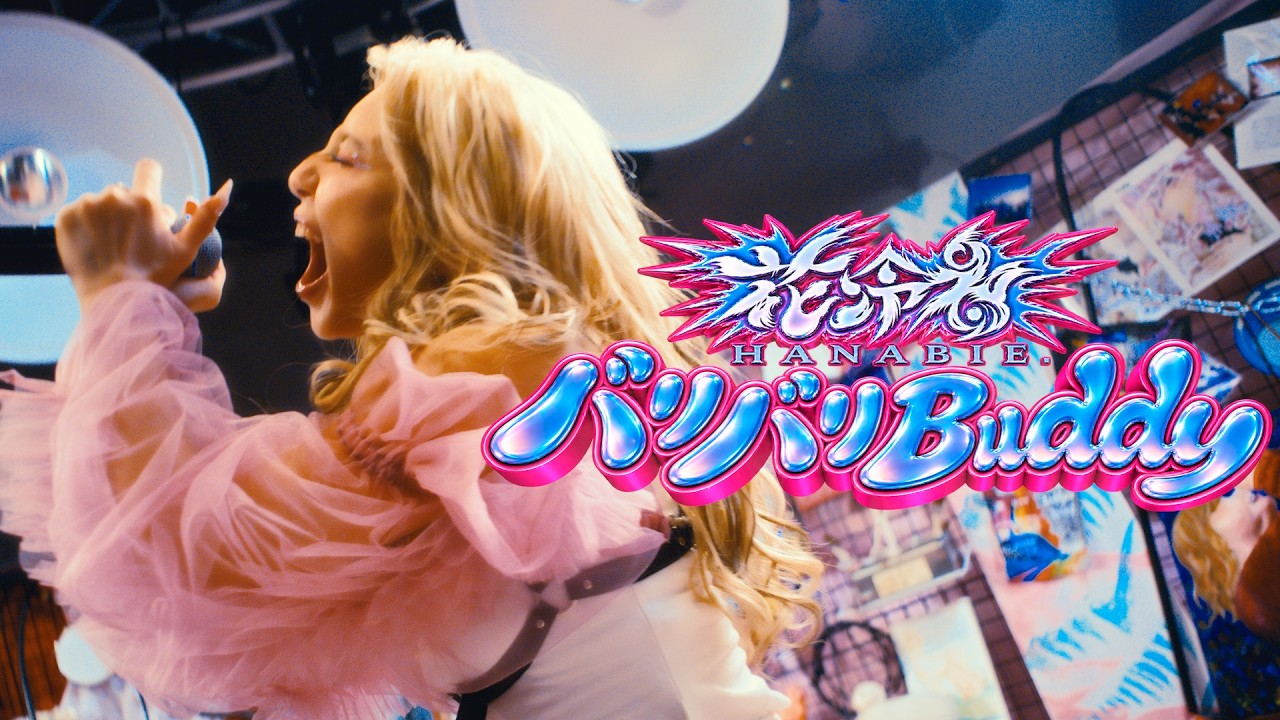 HANABIE. "Bari Bari Buddy" Music Video