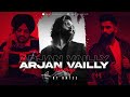 Arjan Vailly Gangsta Mashup 2023 Amtee Sidhu Moosewala Ranbir Kapoor Animal