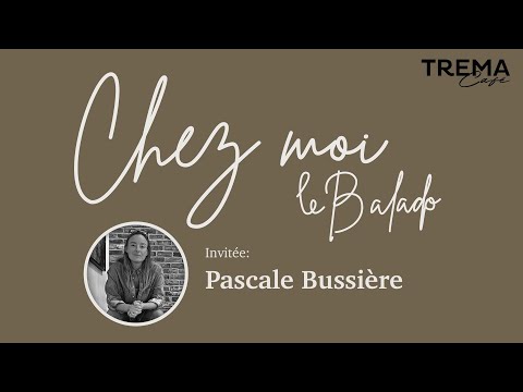 Chez Moi - EP06 - Pascale Bussière