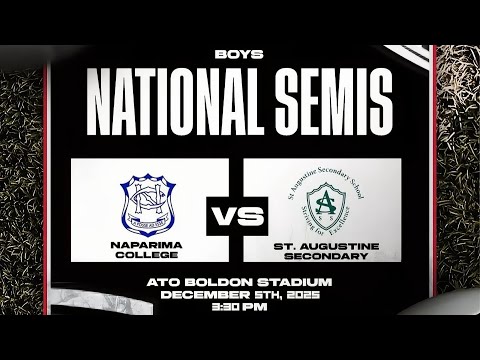 SSFL NATIONAL INTERCOL SEMI FINAL | NAPARIMA COLLEGE vs ST. AUGUSTINE SECONDARY