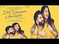 Dil Diyan Gallan Official Movie Parmish Verma Wamiqa Gabbi Releasing On 3rd May 2019