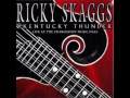 Ricky Skaggs - Window Up Above 