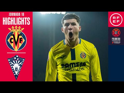 Resumen #PrimeraFederación | Villarreal CF ‘B’ 3-1 Marbella FC | Jornada 18 | Temporada 2025/2026