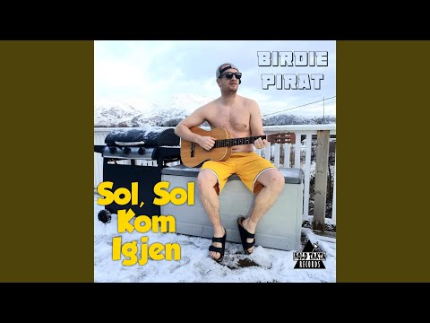 Sol, Sol Kom Igjen