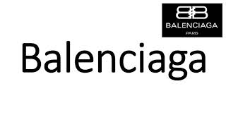 How to Pronounce Balenciaga (CORRECTLY)