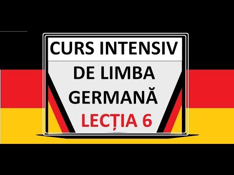 Limba Germana pentru incepatori | A1 | Curs INTENSIV | LECTIA 6