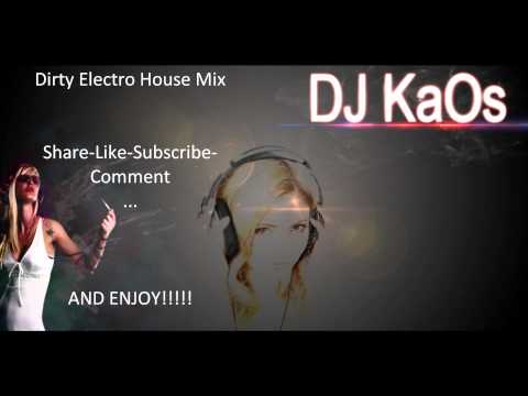 Best Dirty Electro House Mix 2012