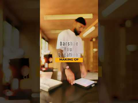 Making Of 'Darshae - Your Location" (BEAT BREAKDOWN)