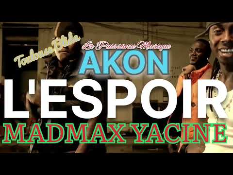 L'ESPOIR. YACINE MADMAX FEAT AKON NUIZIBLO ET DARK YOUS ET MC HOOD 🇩🇿🇲🇫 PANAME DZ POWER 🇩🇿 ALGER