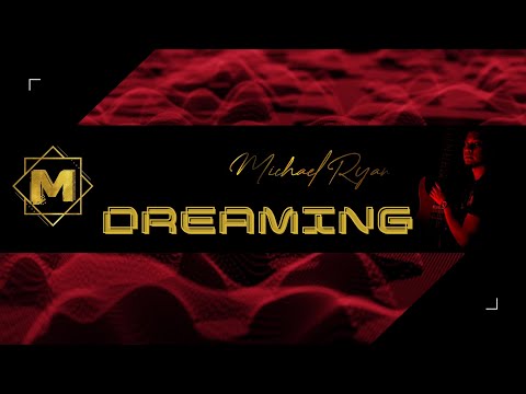Dreaming - Michael Ryan Cadoy