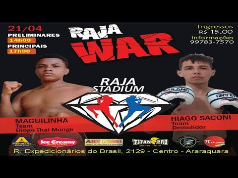 MUAY THAI - MAGUILINHA VS HIAGO SACONI - RAJA WAR 21.04.18