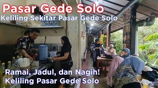 Download lagu Pasar Gede Solo Keliling sekitarnya mp3