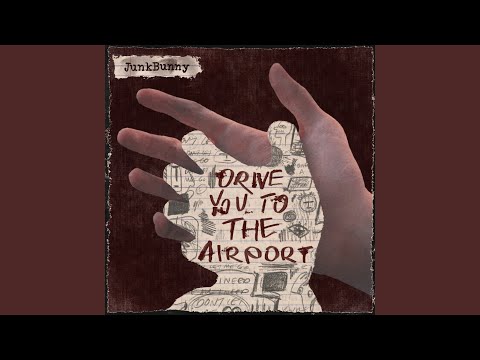 Video thumbnail for Drive You to the Airport