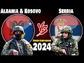 Albania & Kosovo vs Serbia Military Power Comparison 2024 | Serbia vs Kosovo Military Power 2024