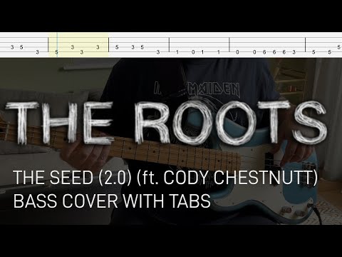 The Roots - The Seed (2.0) (ft. Cody ChestnuTT) (Bass Cover with Tabs)