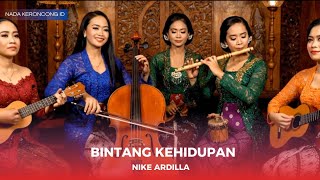 Download lagu NIKE ARDILLA - BINTANG KEHIDUPAN ✨ (KERONCONG REMIX COVER KEREN TERBARU 2025) | NADA KERONCONG ID mp3