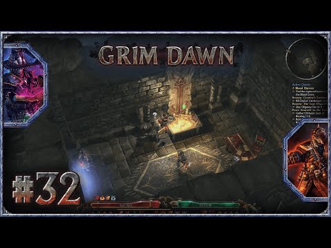 Grim Dawn - #32 - Demolitionist/Occultist [Veteran Playthrough]