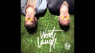 Aer - Won&#39;t Laugh