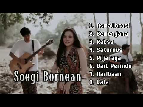 SOEGI BORNEAN    FULL ALBUM TANPA IKLAN